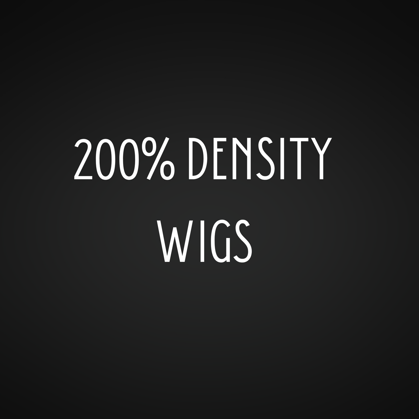 200% Density Wigs